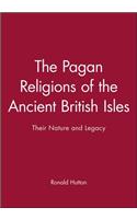 Pagan Religions of the Ancient British Isles