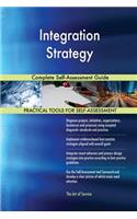 Integration Strategy Complete Self-Assessment Guide