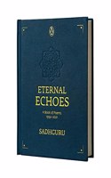 Eternal Echoes: A Book of Poems: 1994-2021, from the New York Times Bestselling Author, Sadhguru, a Rare Poetry Anthology, a Collector's Edition Perfect for Gifting