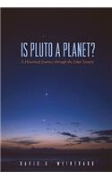 Is Pluto a Planet?