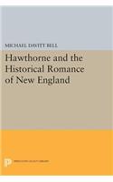 Hawthorne and the Historical Romance of New England