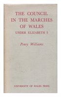 COUNCIL MARCHES WALES UNDER ELIZABETH