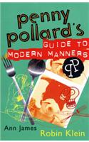 Penny Pollard's Guide to Modern Manners