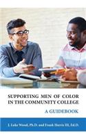 Supporting Men of Color In The Community College