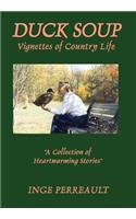Duck Soup Vignettes of Country Life: (English)