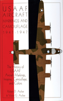 USAAF Aircraft Markings and Camouflage 1941-1947