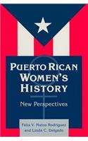 Puerto Rican Women's History: New Perspectives
