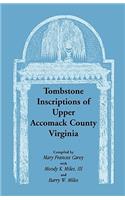 Tombstone Inscriptions of Upper Accomack County, Virginia