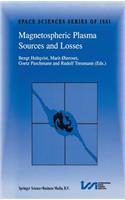 Magnetospheric Plasma Sources and Losses