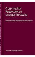 Cross-Linguistic Perspectives on Language Processing