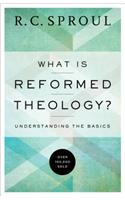 What Is Reformed Theology?