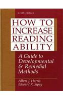 How to Increase Reading Ability: Guide to Development and Remedial Methods