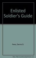 Enlisted Soldier's Guide