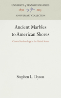 Ancient Marbles to American Shores