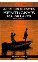 A Fishing Guide to Kentucky's Major Lakes