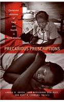 Precarious Prescriptions