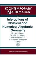 Interactions of Classical and Numerical Algebraic Geometry: A Conference in Honor of Andrew Sommese, Interactions of Classical and Numerical Algebraic Geometry, May 22-24 2008, University of Notre Dame, Notre D