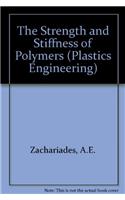The Strength and Stiffness of Polymers (Plastics Engineering)