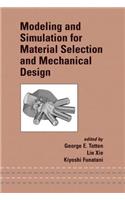 Modeling and Simulation for Material Selection and Mechanical Design