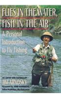 Flies in the Water, Fish in the Air