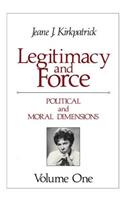 Legitimacy and Force: State Papers and Current Perspectives