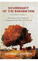 Sovereignty of the Imagination: Conversations III