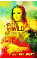 Ekphrastia Gone Wild