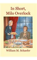 In Short, Milo Overlock