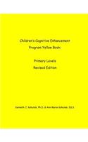 Children's Cognitive Enhancement Program Yellowbook: Primary Levels Revised Edition