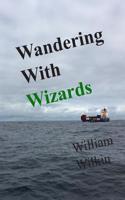 Wandering with Wizards