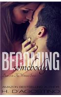 Becoming Somebody