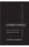Overcoming Disadvantage