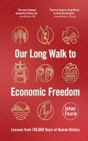 Our Long Walk to Economic Freedom