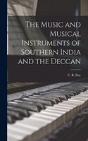Music and Musical Instruments of Southern India and the Deccan