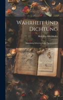 Wahrheit und Dichtung