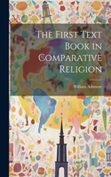 First Text Book in Comparative Religion