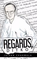 Regards, Ditko: An exploration into the mind of Steve Ditko
