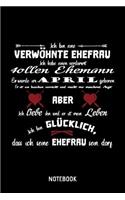 Ich Bin Eine Verwöhnte Frau April: A5 (Handtaschenformat) Liebesbeweis Liniertes Notizheft oder Pärchen Journal - Romantisches Tagebuch oder Witziges Hochzeitsgeschenk als Notizbuch f