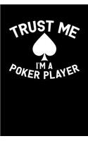 Trust Me I'm a Poker Player