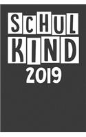 Schul Kind 2019: Notizbuch mit 120 Seiten für Schülerinnen und Schüler zur Einschulung mit karierten Seiten zum Malen, Zeichnen und Hausaufgaben notieren.