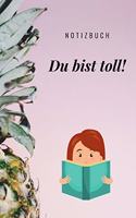 Du Bist Toll Notizbuch: A5 Notizbuch Punkteraster als Geschenk für Schwester Freundin Tante - Dankebuch - Kleines Dankeschoen - Abschiedsgeschenk - Geburtstagsgeschenk