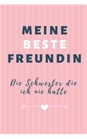 Meine Beste Freundin Die Schwester Die Ich Nie Hatte: A5 52 Wochen Kalender Geschenkidee für deine beste Freundin- BFF - Geburtstag - persönliches Geschenk - Danke-Buch zum Ausfüllen und Verschenken