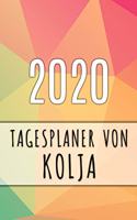 2020 Tagesplaner von Kolja: Personalisierter Kalender für 2020 mit deinem Vornamen