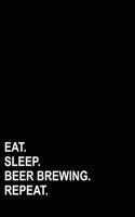 Eat Sleep Beer Brewing Repeat: Graph Paper Notebook: 1 CM Squares, Blank Graphing Paper with Borders