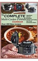 The Complete Multi-Cooker Foodi Cookbook: Over 300 New recipes plus recipe conversion to match Foodi