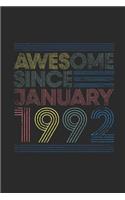 Awesome Since January 1992: Blank Lined Notebook / Journal (6 X 9 -120 Pages) - January Birthday Gift Idea