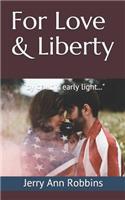 For Love & Liberty