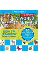 Now I'm Reading! Pre-Reader: Let's Explore! a World of Animals