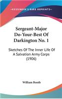 Sergeant-Major Do-Your-Best of Darkington No. 1