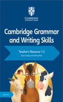 Cambridge Grammar and Writing Skills Teacher's Resource with Cambridge Elevate 1-3